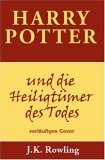 Harry Potter und die Heiligtümer des Todes Harry Potter und die Heiligtümer des Todes
