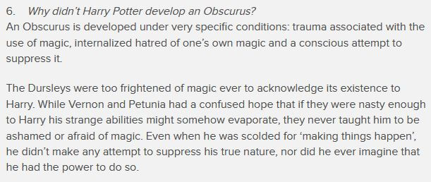 Offizielle Erklärung von J.K. Rowling, warum Harry Potter nie einen Obscurus entwickelte. Zu finden auf der offiziellen Webseite von J.K. Rowling.
